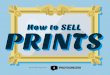 How to sell prints