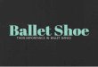 Ballet shoe their importance in ballet dance