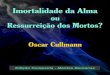 Imortalidade ou Ressurreição dos mortos? - Oscar Cullmann