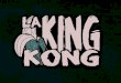 LA KING KONG