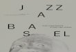 Jazz Basel - Vier Jahrzehnte Stars und Szene