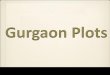 Gurgaon plots for buy & sale in gurgaon property
