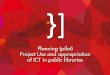 Project Use and appropiation of ITC in public libraries