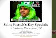 Saint Patricks Day Specials in Gastown Vancouver British Columbia