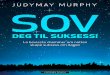 Sov deg til suksess av Judymay Murphy