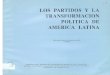 Los partidos politicos y las transformaciones de america latina