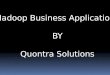 Business applications of hadoop by quontra solutions