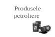 Produsele petroliere
