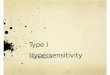 Late Phase Type 1 Hypersensitivity