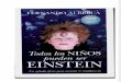 Todos Los Niños Pueden Ser Einstein - Fernando Alberca