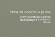 How to Assess a Pulse