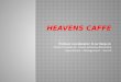 Heavens Caffe