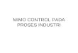 Mimo Control Pada Proses Industri