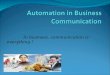 4538_BPA Chapter Four Automation in Business Communication.ppt
