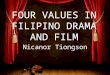 Four Values in Filipino Drama and Film