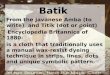 How to differentiate Batik Tulis or Tjap From Batik Textile