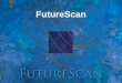 FutureScan. Indicators for Education FutureScan Trends 5.0 = Very Major Impact 1.0 = Very Minor Impact