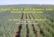 Organic Waste N and P Dynamics Under Dryland Agroecosystems Jim Ippolito and Ken Barbarick USDA-ARS-NWISRL & Colorado State University