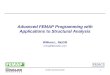 FEMCI Workshop 20021 Advanced FEMAP Programming with Applications to Structural Analysis William L. McGill wmcgill@swales.com