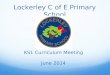 Lockerley C of E Primary School KS1 Curriculum Meeting June 2014