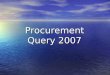 Procurement Query 2007. Login Using Mail User & Password