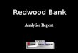 Redwood Bank Serviced by. Redwood Bank: 2010 Statistics