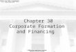 Chapter 30 Corporate Formation and Financing. 2  What are the express and implied powers of corporations?  What steps are involved in bringing a corporation