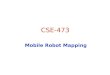 CSE-473 Mobile Robot Mapping. Mapping with Raw Odometry
