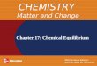 Chapter 17: Chemical Equilibrium CHEMISTRY Matter and Change