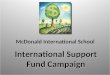 McDonald International School International Support Fund Campaign