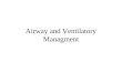 Airway and Ventilatory Managment. Objectives Identify setting Regonize AWO Manage airway Define definitive airway