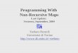 Programming With Non-Recursive Maps Last Update: Swansea, September, 2004 Stefano Berardi Università di Torino stefano