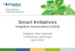 Smart Practices. Sustainable Solutions. Smart Initiatives Irrigation Association (USA) Irrigation New Zealand Conference and Expo April 2014