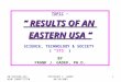 AN EASTERN USA WINE COMPETITION COPYRIGHT F. GADEK 04/18/2003 1 TOPIC – “ RESULTS OF AN EASTERN USA “ SCIENCE, TECHNOLOGY & SOCIETY { “STS” } BY FRANK