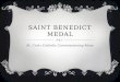 SAINT BENEDICT MEDAL St. Croix Catholic Commissioning Mass