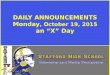 DAILY ANNOUNCEMENTS Monday, October 19, 2015 an “X” Day