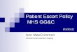 Patient Escort Policy NHS GG&C (01/2012) Ann MacCrimmon Clinical Nurse Educator Imaging