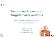 Secondary Prevention: Targeted Interventions Christine McGrath Davis, Ph.D. The May Institute, Inc. SERC Training Middletown, CT 6 September, 2005
