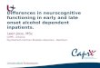 Differences in neurocognitive functioning in early and late onset alcohol dependent inpatients. Leen Joos, MSc CAPRI - Antwerp Psychiatrisch Centrum Broeders
