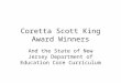 Coretta Scott King Award Winners And the State of New Jersey Department of Education Core Curriculum