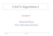 CS 473Lecture ?1 CS473-Algorithms I Lecture ? Network Flows Flow Networks & Flows