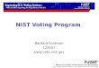 NIST Voting Program Barbara Guttman 12/6/07 