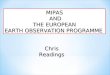 MIPAS AND AND THE EUROPEAN THE EUROPEAN EARTH OBSERVATION PROGRAMME Chris Readings