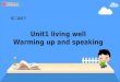Unit1 living well Warming up and speaking 高二选修 7