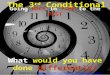 Going BACK in TIME to the PAST What would you have done differently? The 3 rd Conditional EFL SMARTblog  /