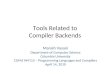 Tools Related to Compiler Backends Manish Vasani Department of Computer Science Columbia University COMS W4115 – Programming Languages and Compilers April
