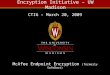 Encryption Initiative – UW Madison McAfee Endpoint Encryption (formerly SafeBoot) CTIG – March 20, 2009