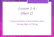 Lesson 1-4 (Part 2) Using calculators to find extreme values Average Rates of Change