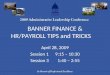 BANNER FINANCE & HR/PAYROLL TIPS and TRICKS April 28, 2009 Session 1 9:15 – 10:30 Session 3 1:40 – 2:55