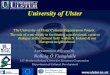 University of Ulster The University of Ulster Cultural Regeneration Project: The role of a university in facilitating a professional, creative dialogue